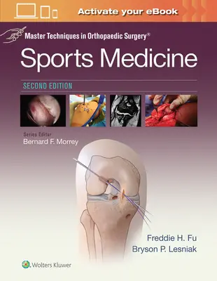 Majstrovské techniky v ortopedickej chirurgii: Športová medicína - Master Techniques in Orthopaedic Surgery: Sports Medicine