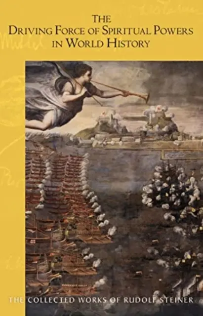 Hnacia sila duchovných síl vo svetových dejinách: - The Driving Force of Spiritual Powers in World History: