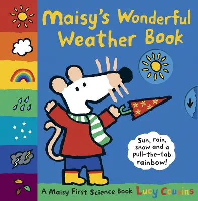Maisyina úžasná kniha o počasí: Prvá vedecká kniha o Maisy - Maisy's Wonderful Weather Book: A Maisy First Science Book