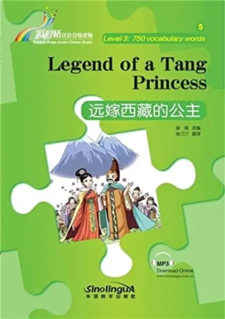 Legenda o princeznej Tang - Rainbow Bridge Graded Chinese Reader, Level 3: 750 slovíčok - Legend of a Tang Princess - Rainbow Bridge Graded Chinese Reader, Level 3: 750 Vocabulary Words
