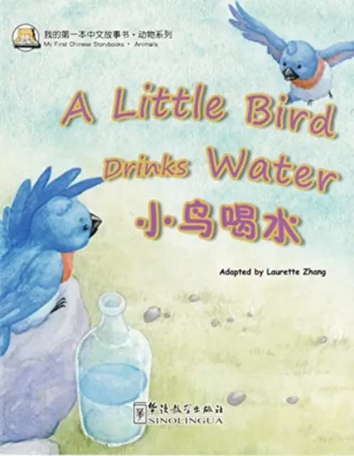 Vtáčik pije vodu - Little Bird Drinks Water