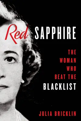 Červený zafír: Žena, ktorá porazila čiernu listinu - Red Sapphire: The Woman Who Beat the Blacklist