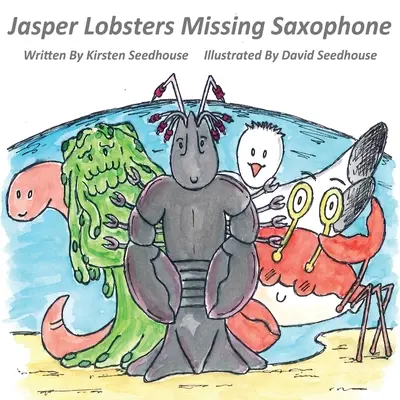 Chýbajúci saxofón Jaspera Homára - Jasper Lobster's Missing Saxaphone