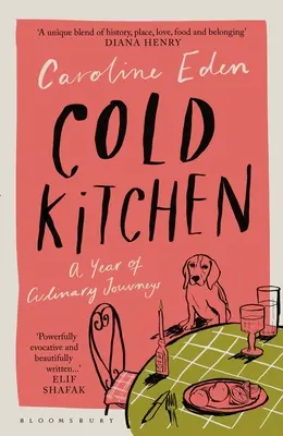 Studená kuchyňa: Rok kulinárskych ciest - Cold Kitchen: A Year of Culinary Journeys