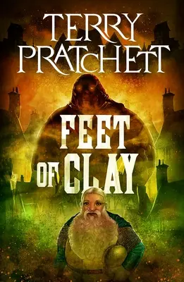 Nohy z hliny: Hliny: román z prostredia Discworldu - Feet of Clay: A Discworld Novel