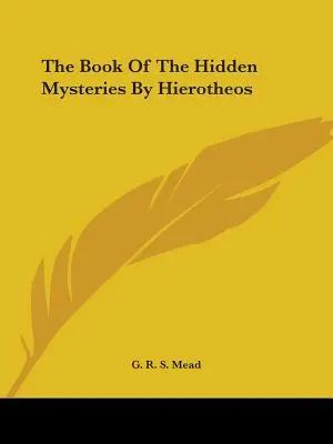 Kniha skrytých tajomstiev Hierotheos - The Book Of The Hidden Mysteries By Hierotheos