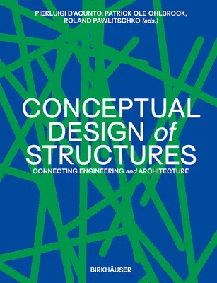 Koncepčné navrhovanie stavieb: Prepojenie inžinierstva a architektúry - Conceptual Design of Structures: Connecting Engineering and Architecture