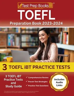 TOEFL Preparation Book 2023-2024: 3 cvičné testy TOEFL iBT a študijná príručka [obsahuje zvukové odkazy] - TOEFL Preparation Book 2023-2024: 3 TOEFL iBT Practice Tests and Study Guide [Includes Audio Links]
