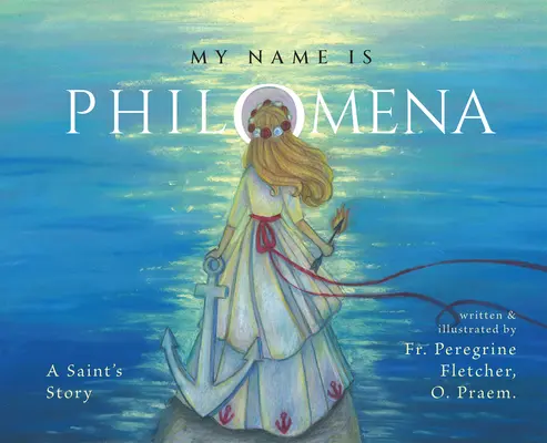 Volám sa Filoména: Príbeh svätice - My Name Is Philomena: A Saint's Story