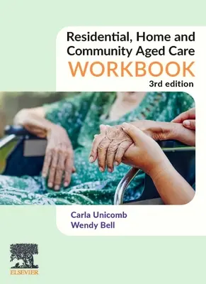 Pracovný zošit pre rezidenčnú, domácu a komunitnú starostlivosť o seniorov - Residential, Home and Community Aged Care Workbook