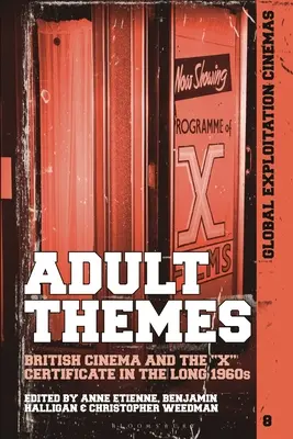 Témy pre dospelých: Britský film a certifikát X v dlhých šesťdesiatych rokoch - Adult Themes: British Cinema and the X Certificate in the Long 1960s