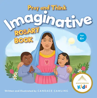 Modli sa a mysli Nápaditý ruženec - Pray and Think Imaginative Rosary Book
