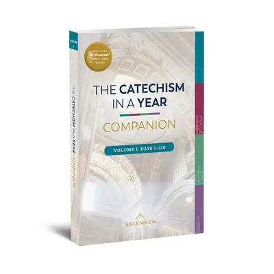 Katechizmus za rok Companion: I. zväzok - Catechism in a Year Companion: Volume I