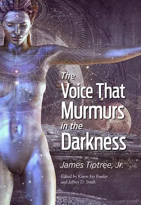 Hlas, ktorý šumí v tme - The Voice That Murmurs in the Darkness