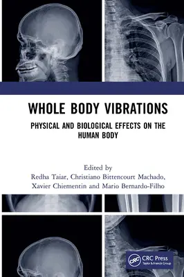 Vibrácie celého tela: Fyzikálne a biologické účinky na ľudské telo - Whole Body Vibrations: Physical and Biological Effects on the Human Body