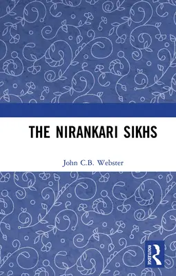 Nirankari Sikhs - The Nirankari Sikhs
