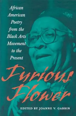 Zúrivý kvet: Afroamerická poézia od hnutia Black Arts po súčasnosť - Furious Flower: African American Poetry from the Black Arts Movement to the Present