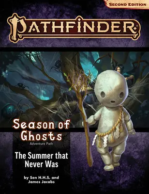 Dobrodružná cesta Pathfinder: Leto, ktoré nikdy nebolo (Sezóna duchov 1 zo 4) - Pathfinder Adventure Path: The Summer That Never Was (Season of Ghosts 1 of 4)