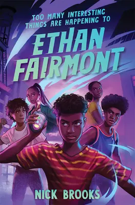 Ethanovi Fairmontovi sa deje príliš veľa zaujímavých vecí - Too Many Interesting Things Are Happening to Ethan Fairmont