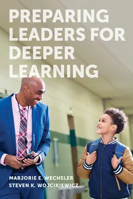Príprava lídrov na hlbšie učenie - Preparing Leaders for Deeper Learning