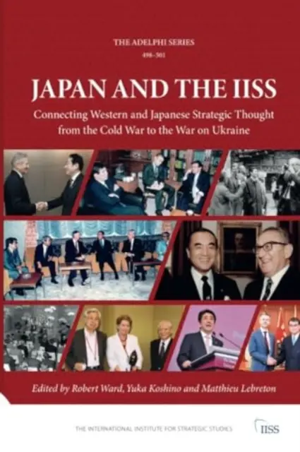 Japonsko a Iiss: Prepojenie západného a japonského strategického myslenia od studenej vojny po vojnu na Ukrajine - Japan and the Iiss: Connecting Western and Japanese Strategic Thought from the Cold War to the War on Ukraine