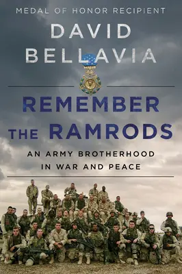 Pamätajte na Ramrodovcov: Vojenské bratstvo vo vojne a v mieri - Remember the Ramrods: An Army Brotherhood in War and Peace