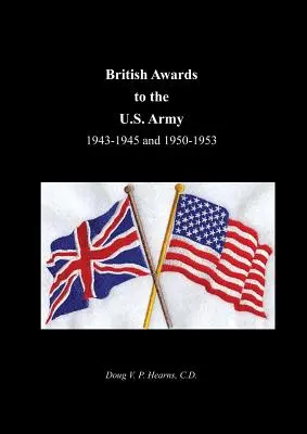 Britské vyznamenania pre americkú armádu 1943-1945 a 1950-1953 - British Awards to the U.S. Army 1943-1945 and 1950-1953