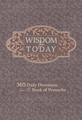 Múdrosť pre dnešok: 365 denných pobožností z Knihy prísloví - Wisdom for Today: 365 Daily Devotions from the Book of Proverbs