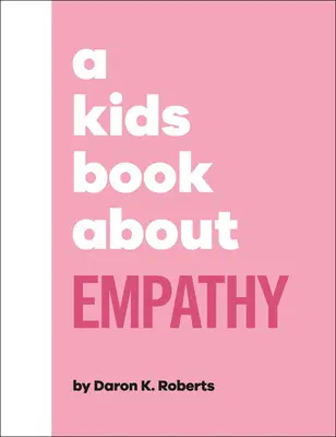 Detská kniha o empatii - A Kids Book about Empathy