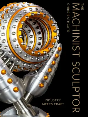 Sochár strojár: Priemysel sa stretáva s remeslom - The Machinist Sculptor: Industry Meets Craft