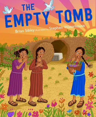 Prázdny hrob: Príbeh Veľkej noci - The Empty Tomb: A Story of Easter