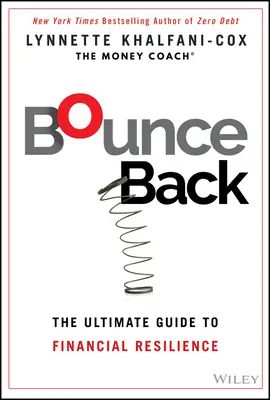 Odraziť sa späť: Najlepší sprievodca finančnou odolnosťou - Bounce Back: The Ultimate Guide to Financial Resilience