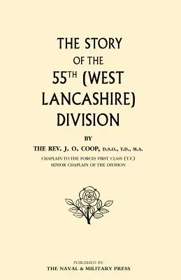 Príbeh 55. divízie (Západný Lancashire) - Story of the 55th (West Lancashire) Division