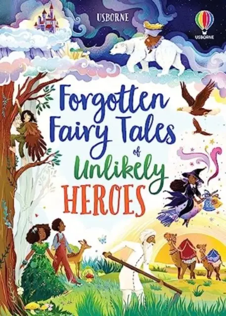 Zabudnuté rozprávky o nepravdepodobných hrdinoch - Forgotten Fairy Tales of Unlikely Heroes