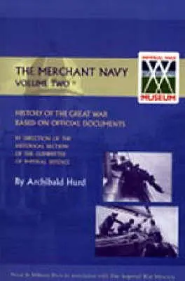 Dejiny Veľkej vojny. obchodné námorníctvo II. zväzok - History of the Great War. the Merchant Navy Volume II