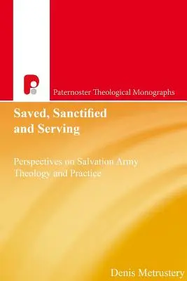 Zachránení, posvätení a slúžiaci - Saved, Sanctified and Serving