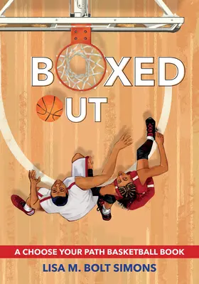 V škatuľke: A Choose Your Path Basketball Book - Boxed Out: A Choose Your Path Basketball Book