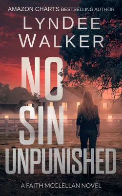 Žiadny hriech nie je nepotrestaný: A Faith McClellan Novel - No Sin Unpunished: A Faith McClellan Novel