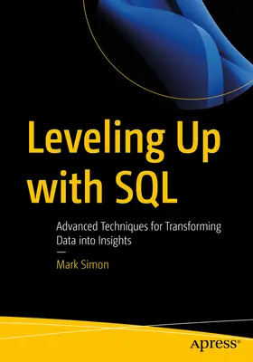 Zvyšovanie úrovne pomocou SQL: Pokročilé techniky na transformáciu údajov do poznatkov - Leveling Up with SQL: Advanced Techniques for Transforming Data Into Insights
