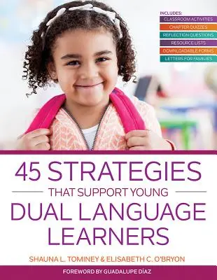 45 stratégií, ktoré podporujú mladých ľudí učiacich sa dva jazyky - 45 Strategies That Support Young Dual Language Learners