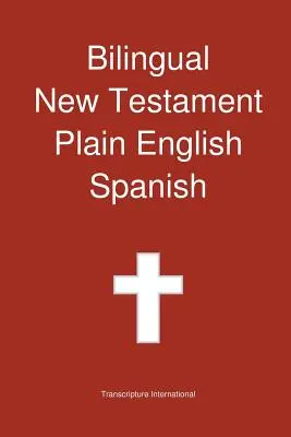 Dvojjazyčný Nový zákon, jednoduchá angličtina - španielčina - Bilingual New Testament, Plain English - Spanish