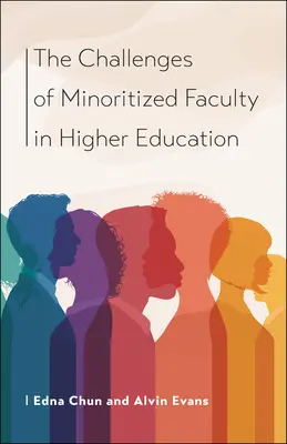 Výzvy menšinových kontingentov vo vysokoškolskom vzdelávaní - The Challenges of Minoritized Contingent Faculty in Higher Education