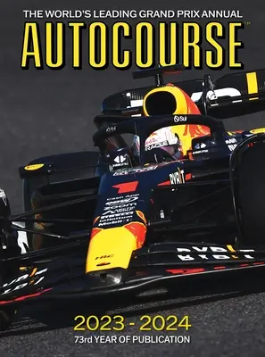Autokurz 2023-24: Popredná svetová ročenka Grand Prix - Autocourse 2023-24: The World's Leading Grand Prix Annual