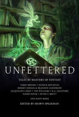 Bez zábran: Príbehy majstrov fantázie - Unfettered: Tales by Masters of Fantasy