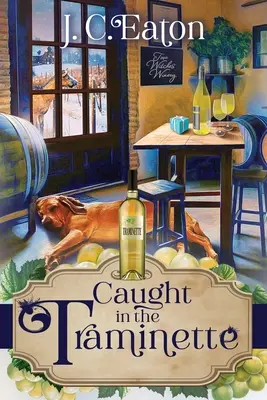 Chytený v tramtárii - Caught in the Traminette