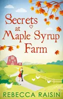 Tajomstvá na farme javorového sirupu - Secrets At Maple Syrup Farm