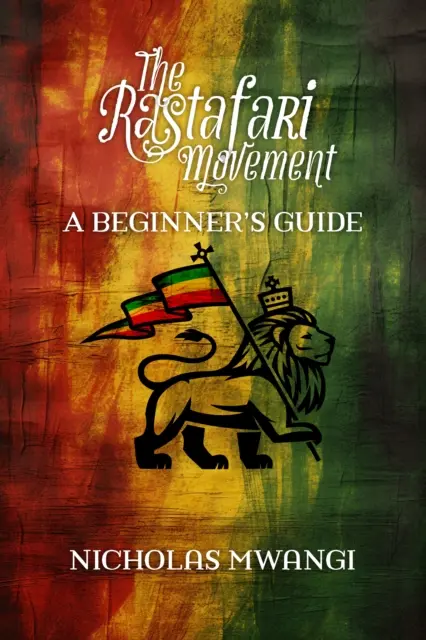 Rastafariánstvo: Príručka pre začiatočníkov - Rastafarianism: A Beginner's Guide