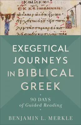 Exegetické cesty v biblickej gréčtine - Exegetical Journeys in Biblical Greek
