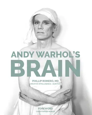 Andy Warhol's Brain (Mozog Andyho Warhola): Kreatívna inteligencia na prežitie - Andy Warhol's Brain: Creative Intelligence for Survival