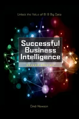 Úspešná obchodná inteligencia 2e - Successful Business Intelligence 2e